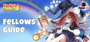 The Ultimate Guide to Fellows in Isekai:Slow Life