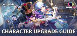 Genshin Impact Character Progression Explained – Comprehensive now.gg Upgrade Guide
