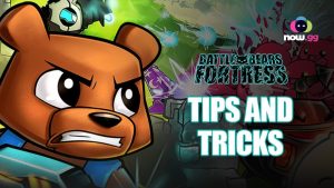 9 Simple Tips and Tricks to Win in Battle Bears Fortress - Tower Defense